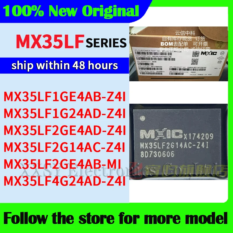 MX35LF1GE4AB-Z4I  MX35LF1G24AD-Z4I  MX35LF2GE4AD-Z4I  MX35LF2G14AC-Z4I  MX35LF4G24AD-Z4I MX35LF2GE4AB-MI  Original In stock