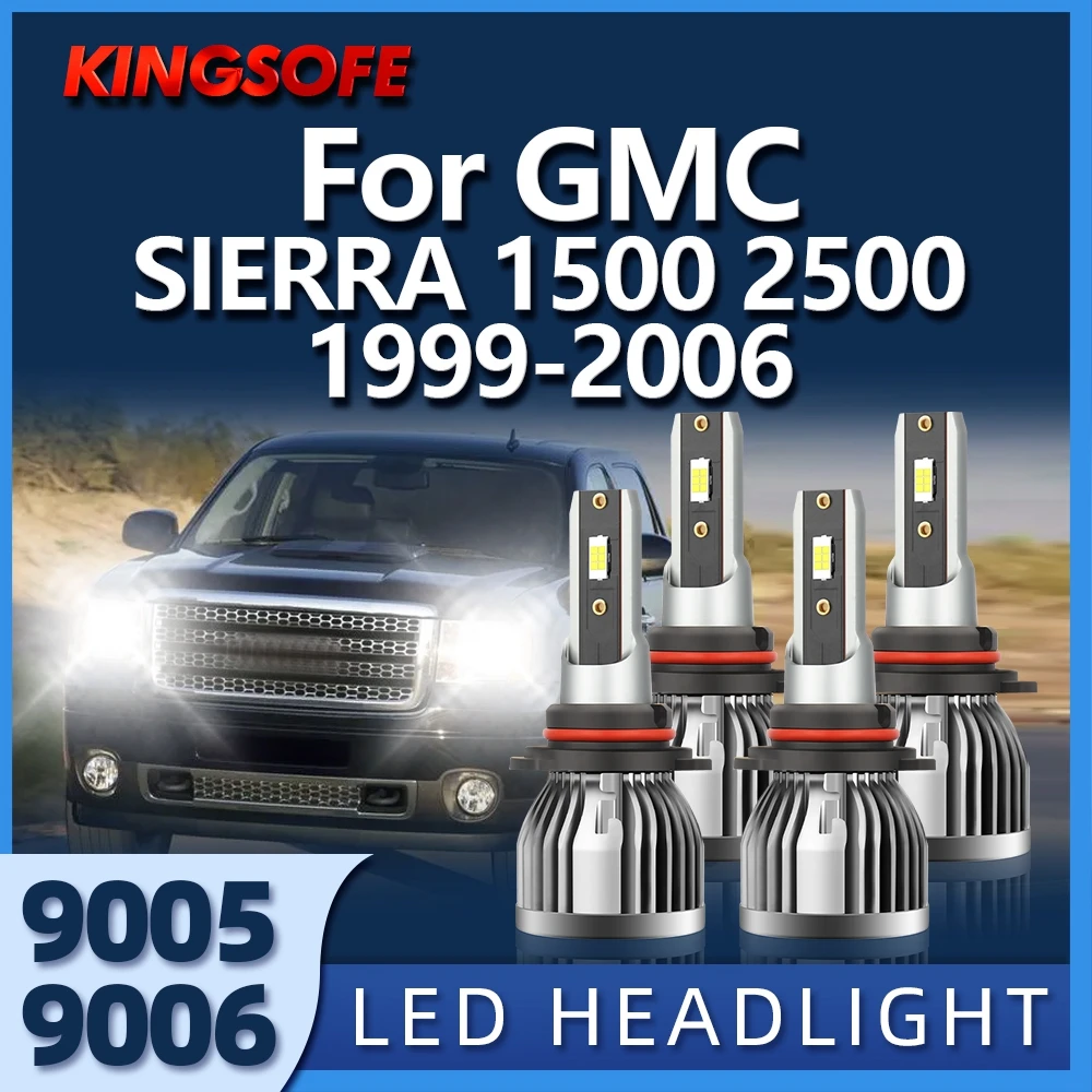 

KINGSOFE LED 9005 9006 Car Headlight HB3 HB4 6000K Auto Lamp For 1999 2000 2001 2002 2003 2004 2005 2006 GMC SIERRA 1500 2500