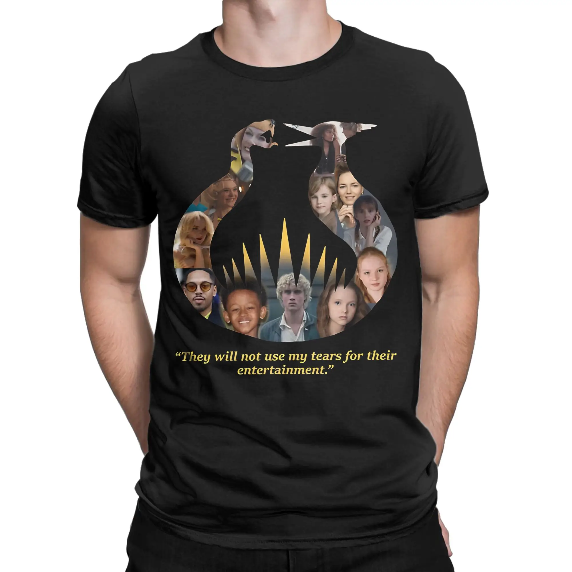 They will not use my tears for their entertainment, Sunrise on the Reaping T-Shirts for Men Tee Shirt Short Sleeve Clothes