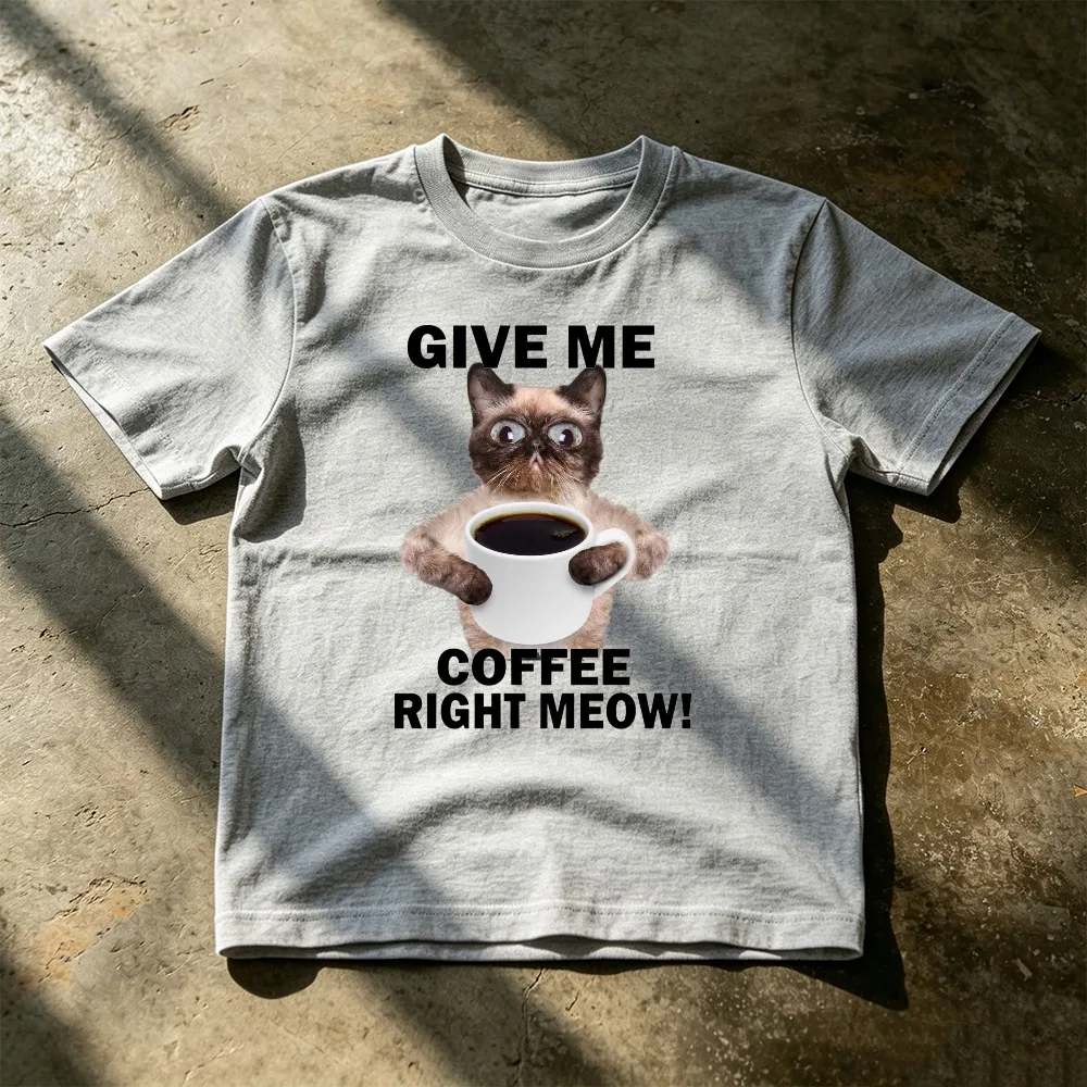 Give Me Coffee Right Meow Funny Cat Graphic T-Shirt Short Sleeve Cotton Summer Sarcastic Cute Coffee Lover Men Women Top