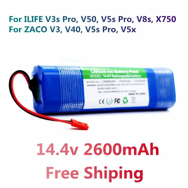 

100% New Original 14.4V 2600mAh Rechargeable Battery for ILIFE V3s Pro, V50, V5s Pro, V8s, X750, For ZACO V3, V40, V5s Pro, V5x