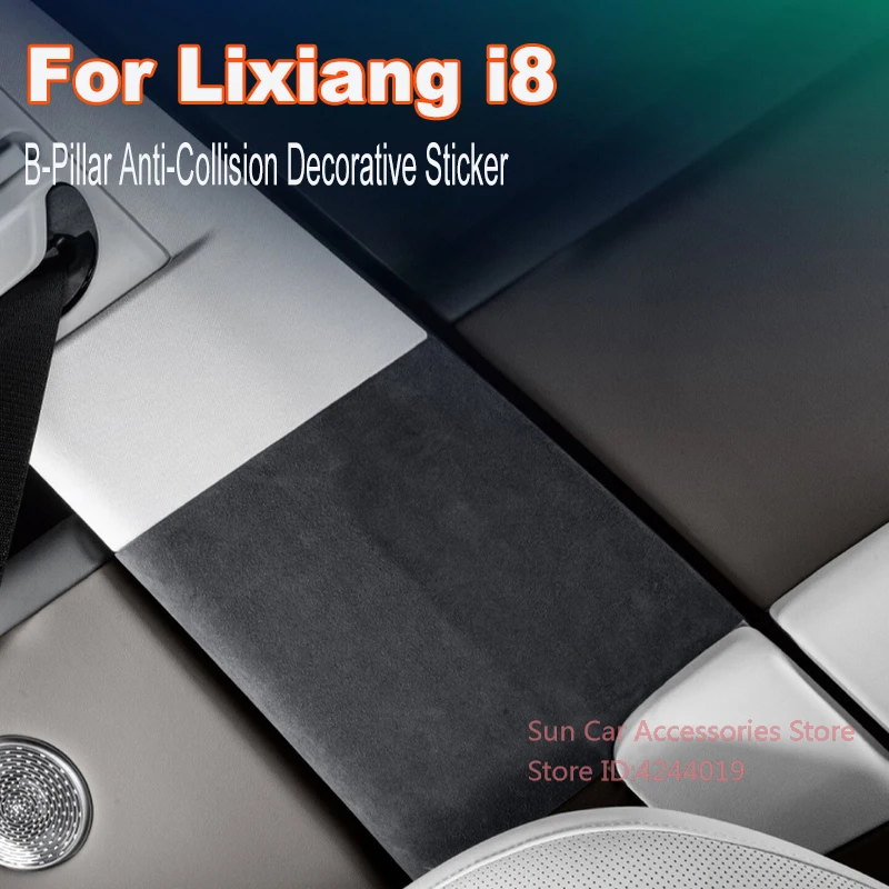 For Ideal Lixiang i8 Alcantara Suede B-Pillar Anti-Collision Decorative Sticker Scratch-Resistant Interior Modified Accessories