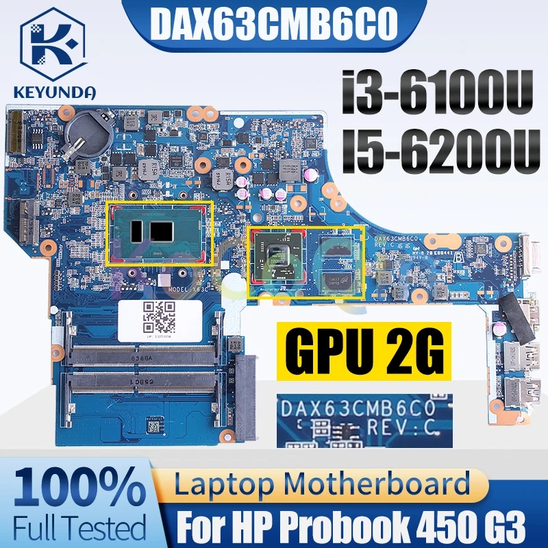 

DAX63CMB6C0 For HP Probook 450 G3 Notebook Mainboard i3-6100U I5-6200U 216-0864032 855671-601 Laptop Motherboard Full Tested