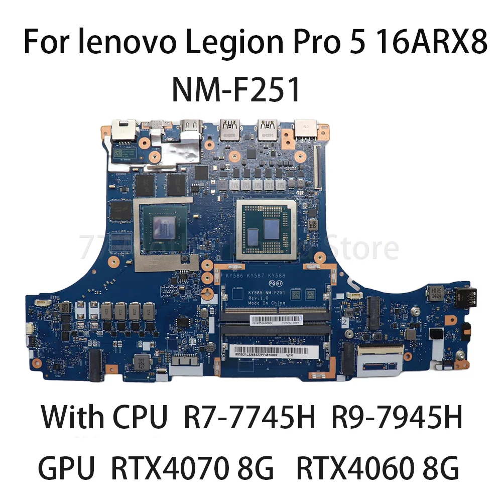 

Материнская плата для ноутбука Lenovo Legion Pro 5 16ARX8 KY585 NM-F251 с процессором R7 7745H R9 7945H GPU RTX4070 8G RTX4060 8G 5B21L49174