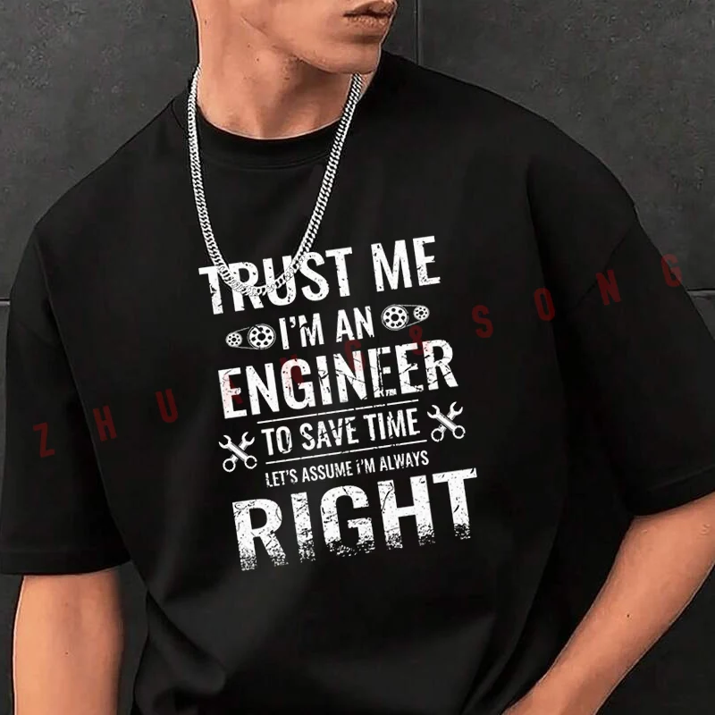 

Tshirt Men Crew Neck Tops Trust Me Im An Engineer To Save Time Black New Mens Hip Hop O-neck Tee Shirt Motorcycle Casual T-shirt