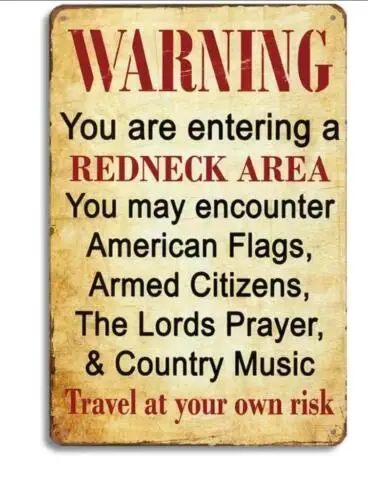 WARNING REDNECK AREA METAL TIN SIGN  ENTERING A REDNECK AREA YARD DECOR MAN CAVE sign sign