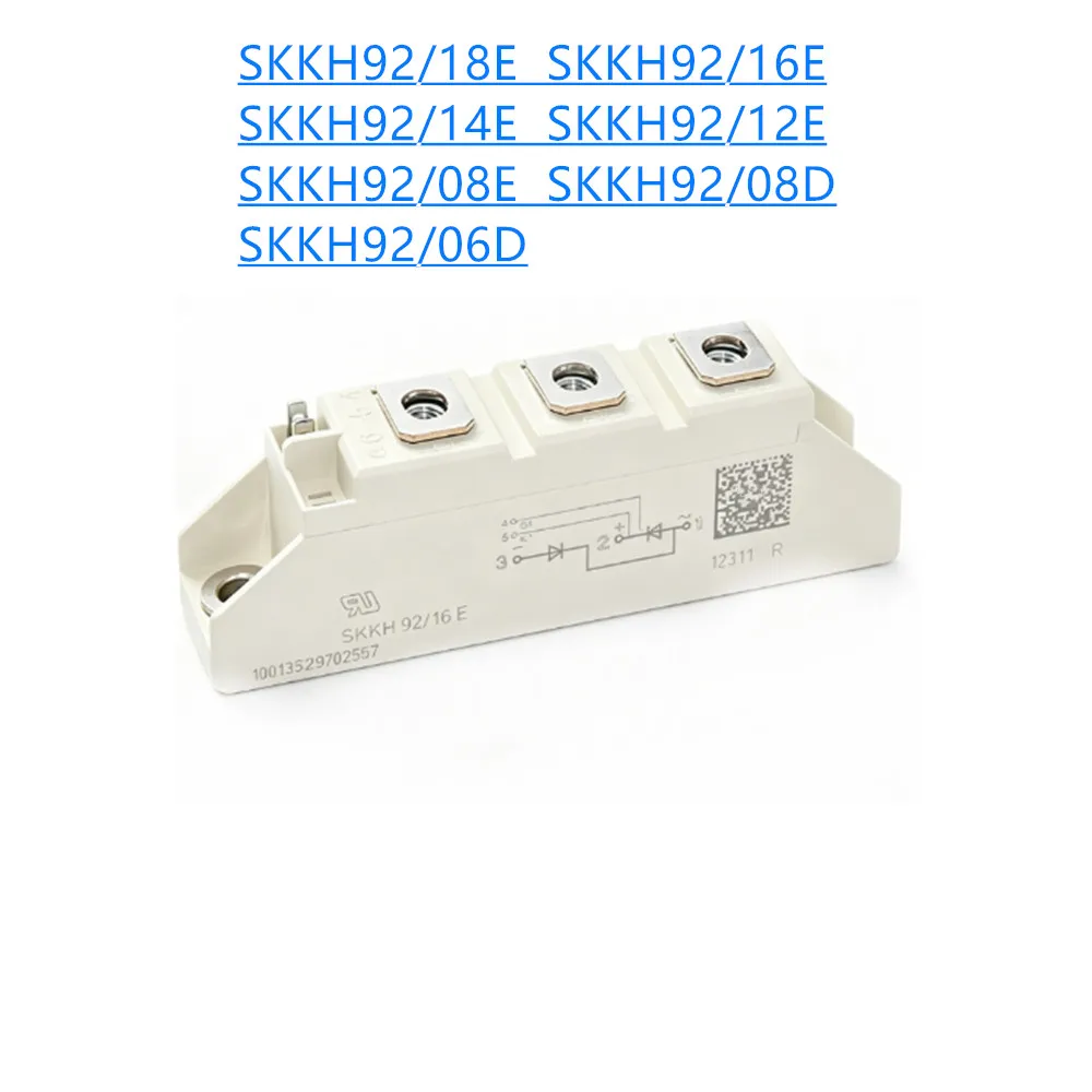New SKKH92 SKKH92/06D SKKH92/08D SKKH92/08E SKKH92/12E SKKH92/14E SKKH92/16E SKKH92/18E 92A Single Phase Dual Thyristor Module