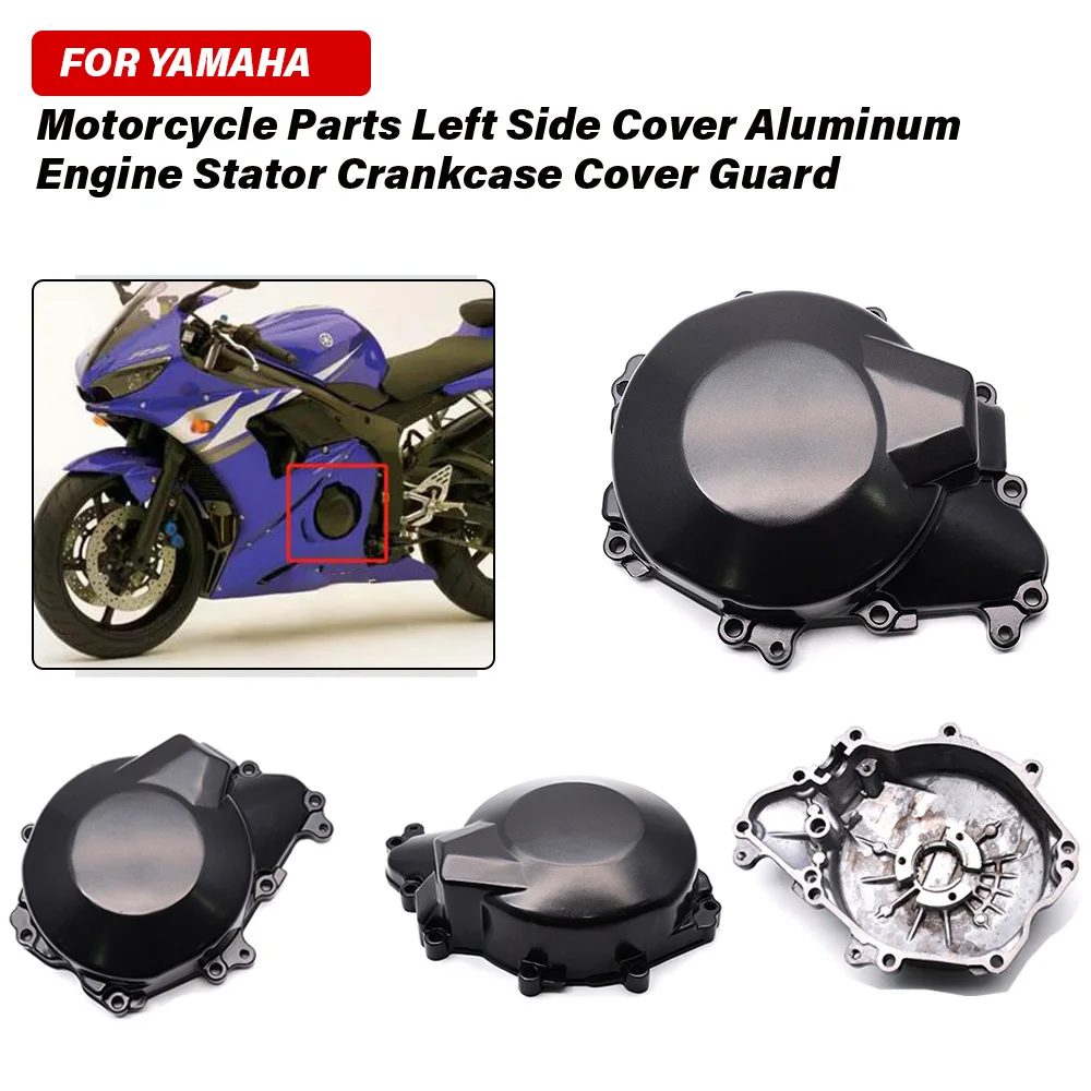 

Motorcycle Left Aluminum Crankcase Engine Stator Cover Fit For Yamaha YZF R6 2003-2005 R6S 2006-2009