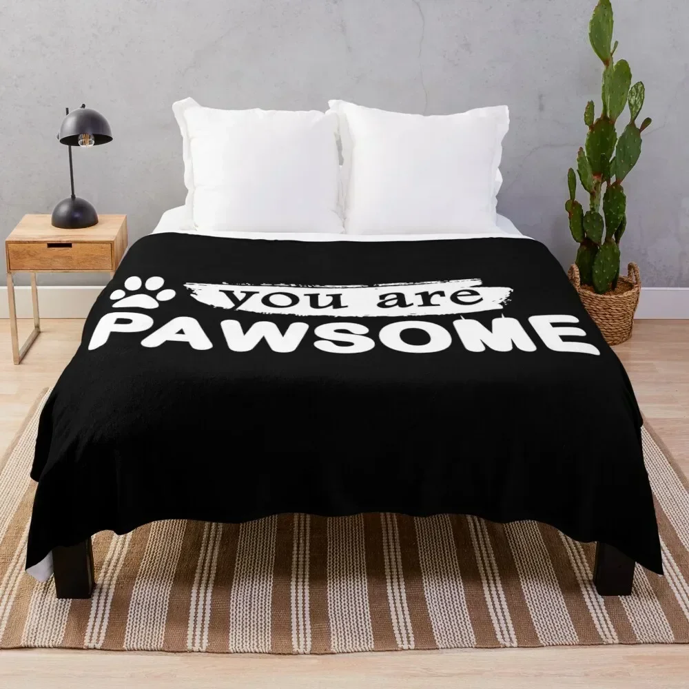 

You Are Pawsome, cartoon comic, cat vintage, dog vintage, pawsome cat, pawsome dog, Throw Blanket