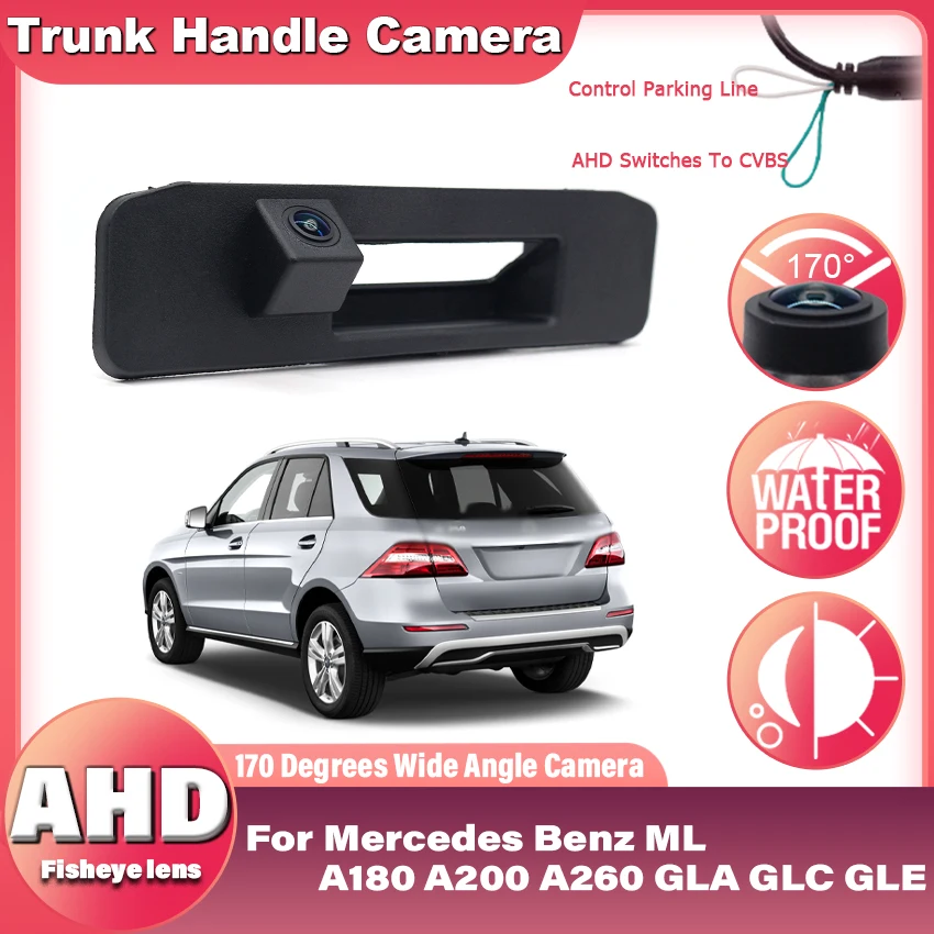 

AHD 1080P 170 ° Автомобильная камера заднего вида с ручкой багажника для Mercedes Benz ML A180 A200 A260 GLA GLC GLE Водонепроницаемая резервная камера