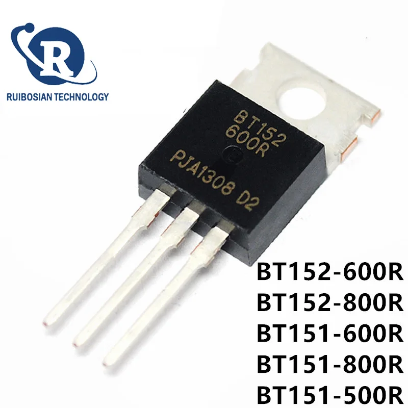 10PCS BT152-600R TO-220 BT152-600 TO220 BT152 BT152-800R BT152-800 BT151-800R BT151-800 BT151-600R BT151-600 BT151-500R BT151