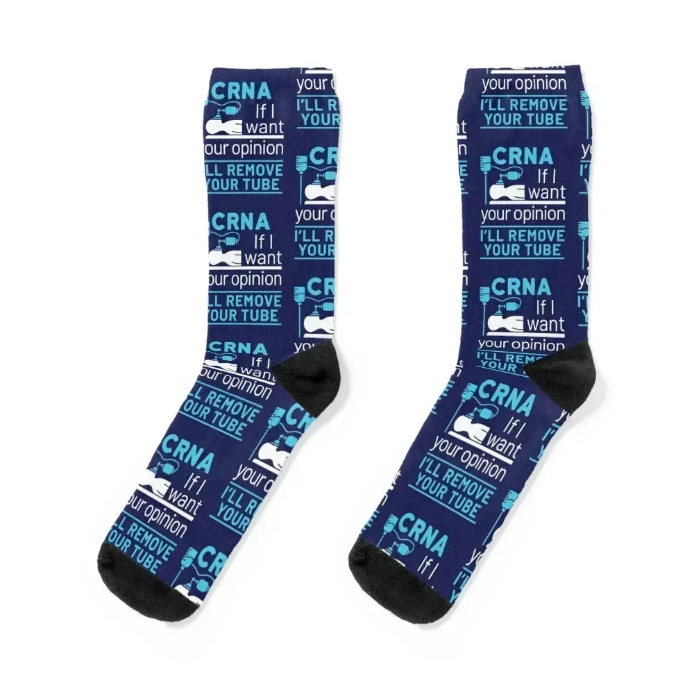 CRNA If I Want Your Opinion I'll Remove Your Tube Socks Running halloween heated Women Socks Men's