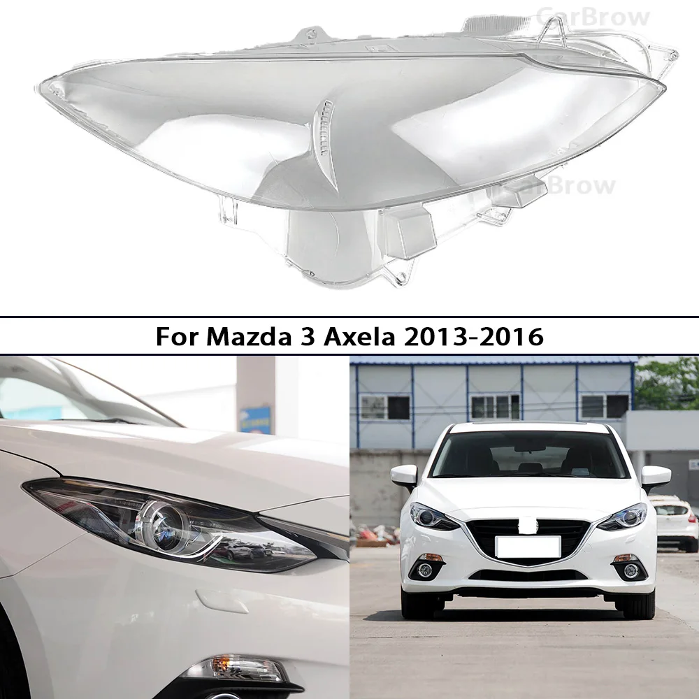 

Headlamp Shell Auto Replacement Parts For Mazda 3 Axela 2013 2014 2015 2016 Headlight Lens Cover Transparent Lampshade