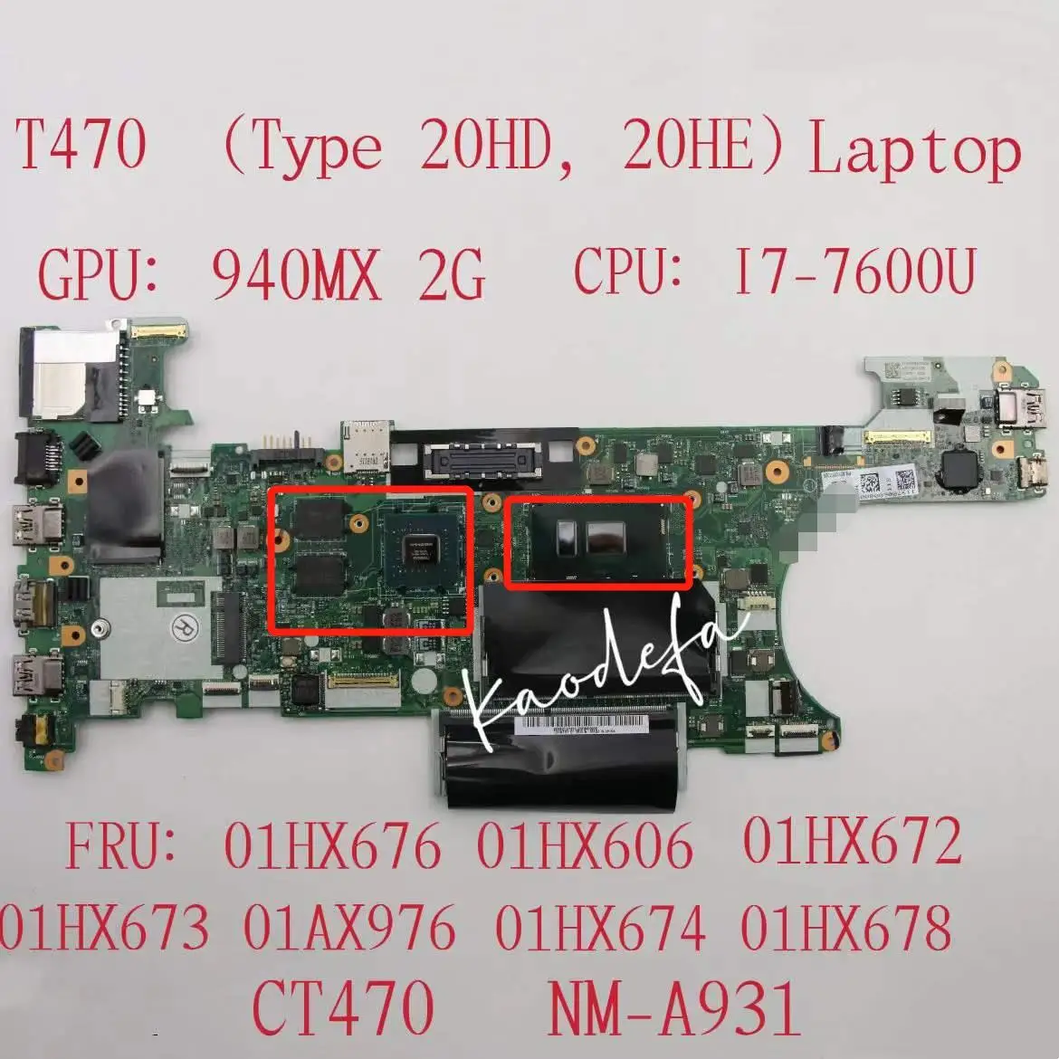 NM-A931 untuk Lenovo Thinkpad T470 Motherboard Laptop CPU:I7-7600U GPU:940MX 2G FRU:01HX678 01HX674 01hx60176 hx672 01HX677 01HX67