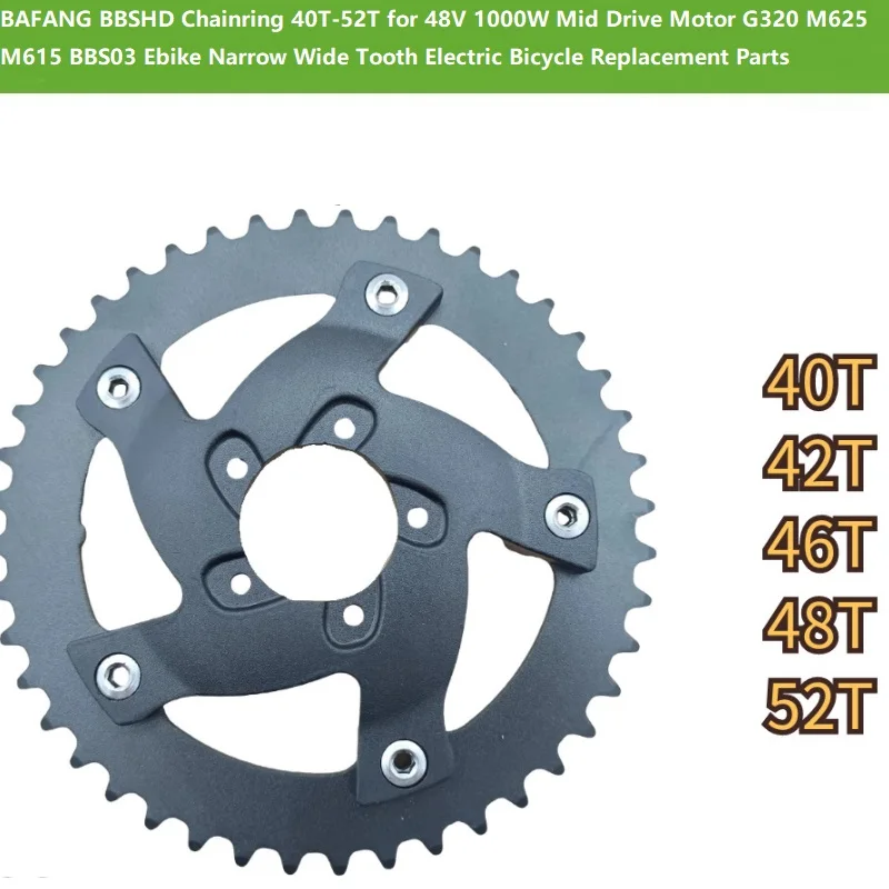 BAFANG BBSHD Chainring 40T-52T for 48V 1000W Mid Drive Motor G320 M625 M615 BBS03 Ebike Narrow Wide Tooth Electric Bicycle Repla
