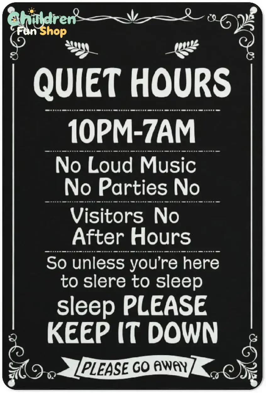 Quiet Hours 10PM-7AM Metal Tin Sign   No Loud Music No Parties No Visitors After Hours Vintage Decorative Wall Art Plaque--Ti