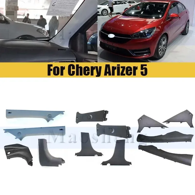 

A-pillar B-pillar C-pillar Interior Panel For Chery Arizer 5 Front Windshield Pillar A B C Interior Trim Panel