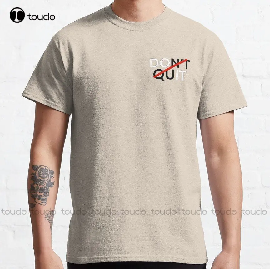 Don’T Quit : Do It Yourself Redline Never Give Up Classic T-Shirt Custom Aldult Teen Unisex Digital Printing Tee Shirts Xs-5Xl