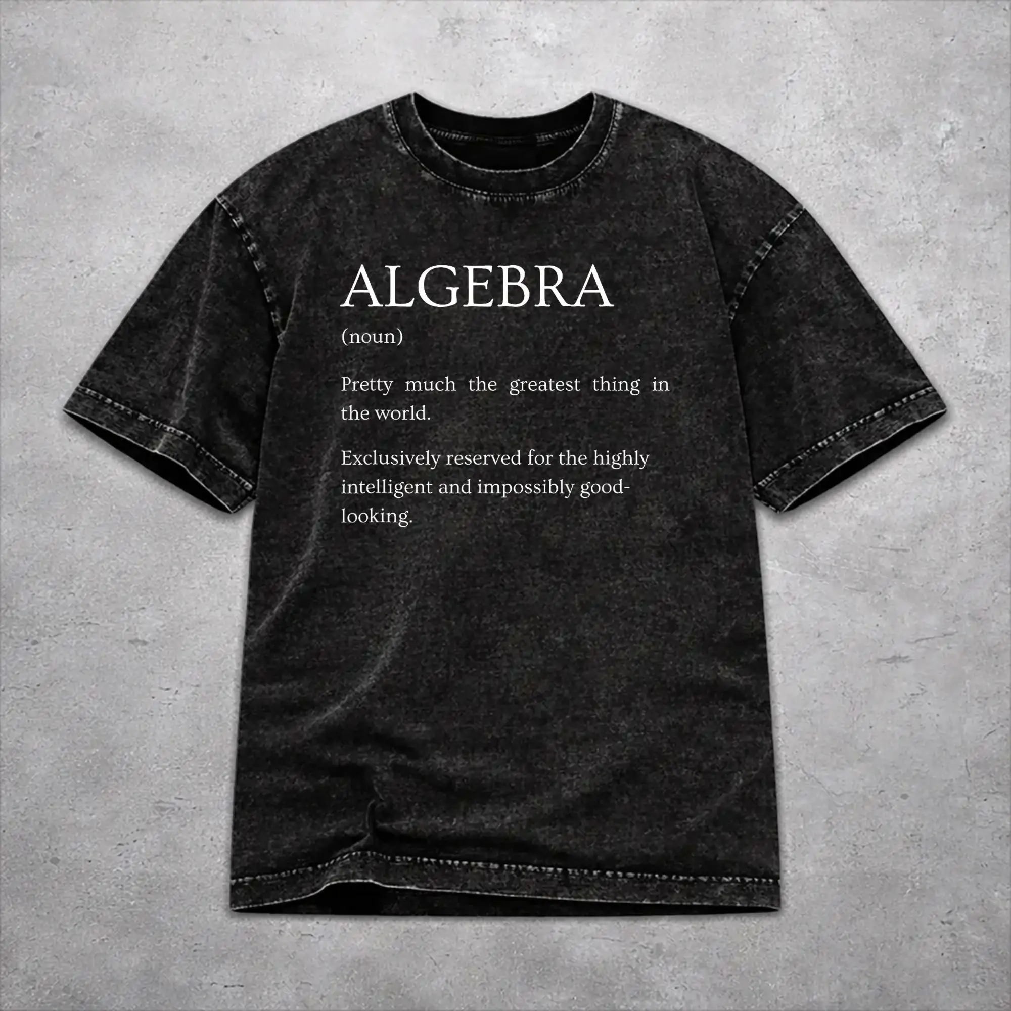 Algebra Definition - Funny Sarcastic Algebra Explanation  T Shirts Hip Hop Washed Cotton Harajuku T-Shirt Men Women Streetwear