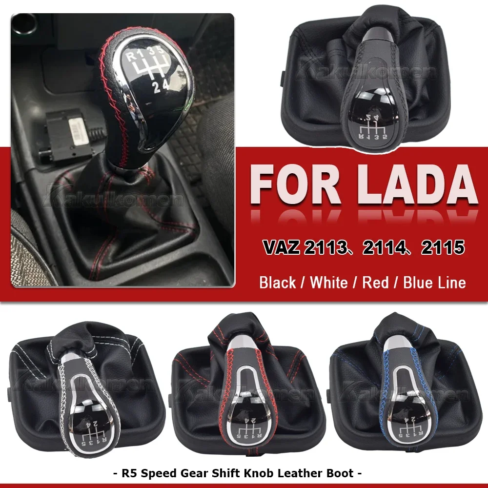 For Lada VAZ 2113 2114 2115 Manual 5 Speed Gear Shift Knob Shifter Lever Stick Gaiter Boot Cover Car Accessories