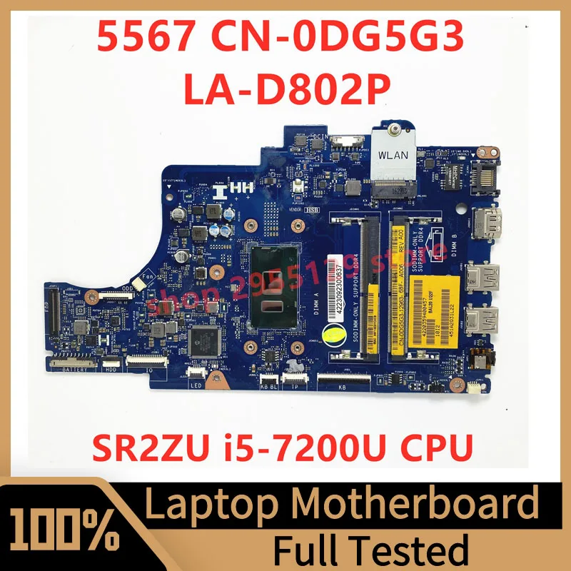 

CN-0DG5G3 0DG5G3 DG5G3 For DELL 15 5567 17 5767 Laptop Motherboard BAL21 LA-D802P With SR2ZU I5-7200U CPU 100% Fully Tested Good