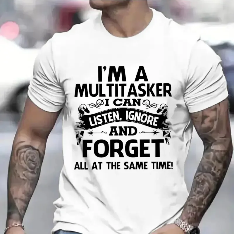 T-shirts for Men I'm A Multitasker Humor Sayings Clothing Funny Snarky Tshirts Short Sleeve Tee Shirts Trend Sarcastic T Shirts