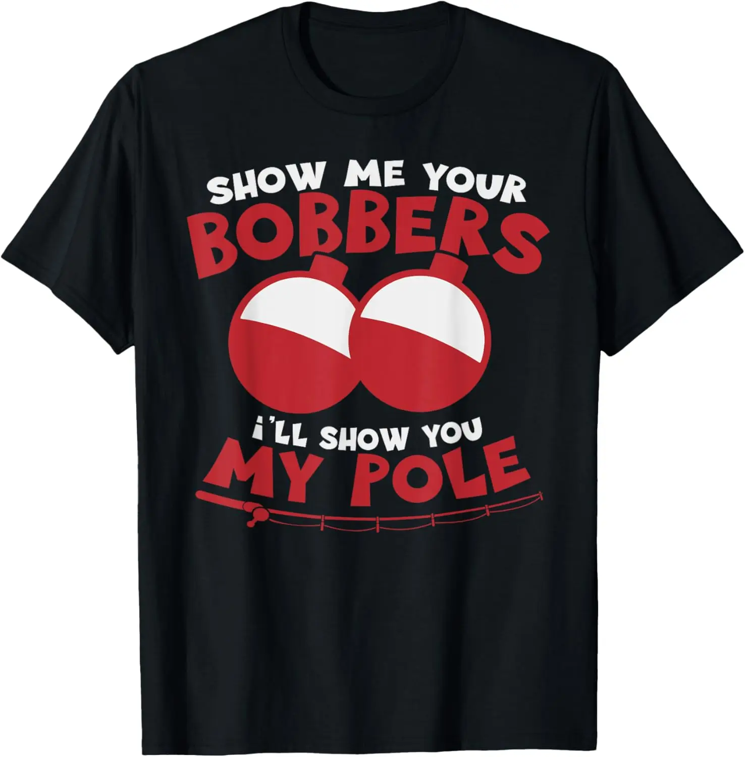 mostre-me-seus-bobbers-camisa-engracada-pai-camiseta-de-pesca