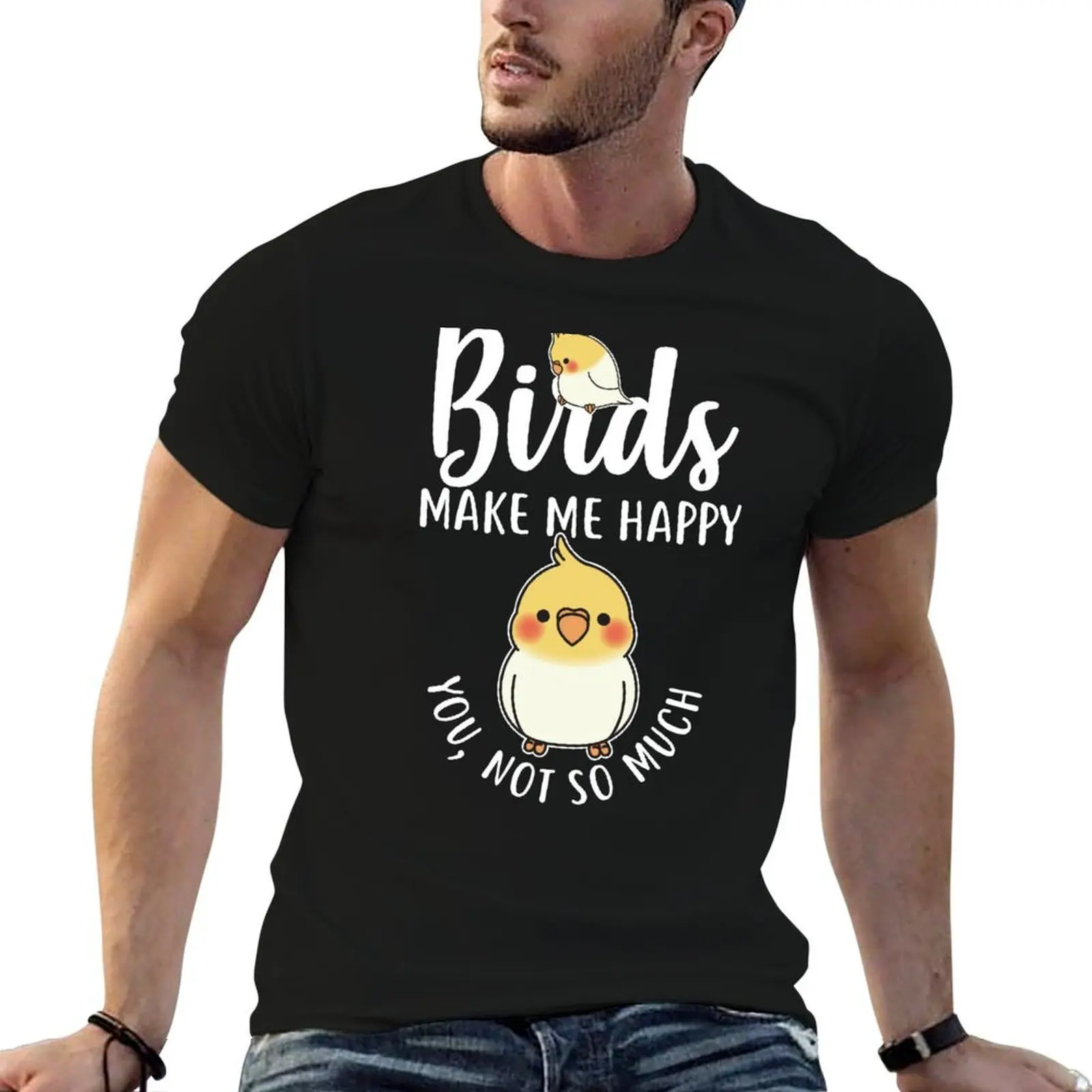 

Birds Make Me Happy T-Shirt anime t shirts for man t shirt for man T-Shirt