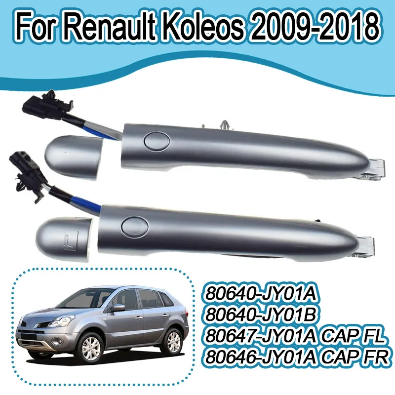 

Для Renault Koleos 2009-2018: Умная наружная дверная ручка (80640-JY01A, 80640-JY01B, 80647-JY01A)