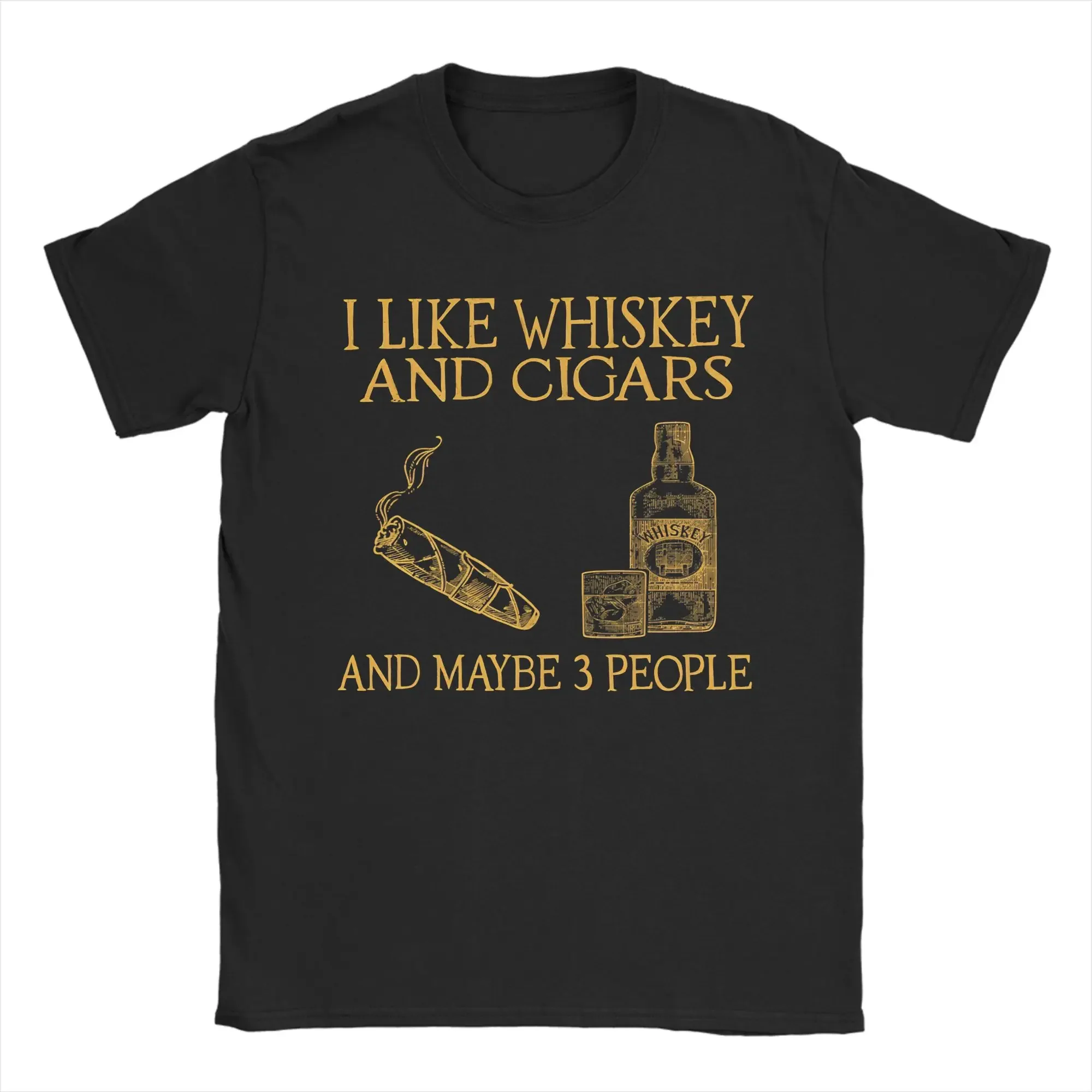 Men I Like Whiskey And Cigars And Maybe 3 People T Shirts 100% Cotton Tops Summer Classic Short-Sleeved T-Shirt O Neck Tshirt