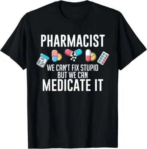 Neuer Apotheker wir können nicht doof medicate pharmacy student geschenk-t-shirt S-5XL reparieren