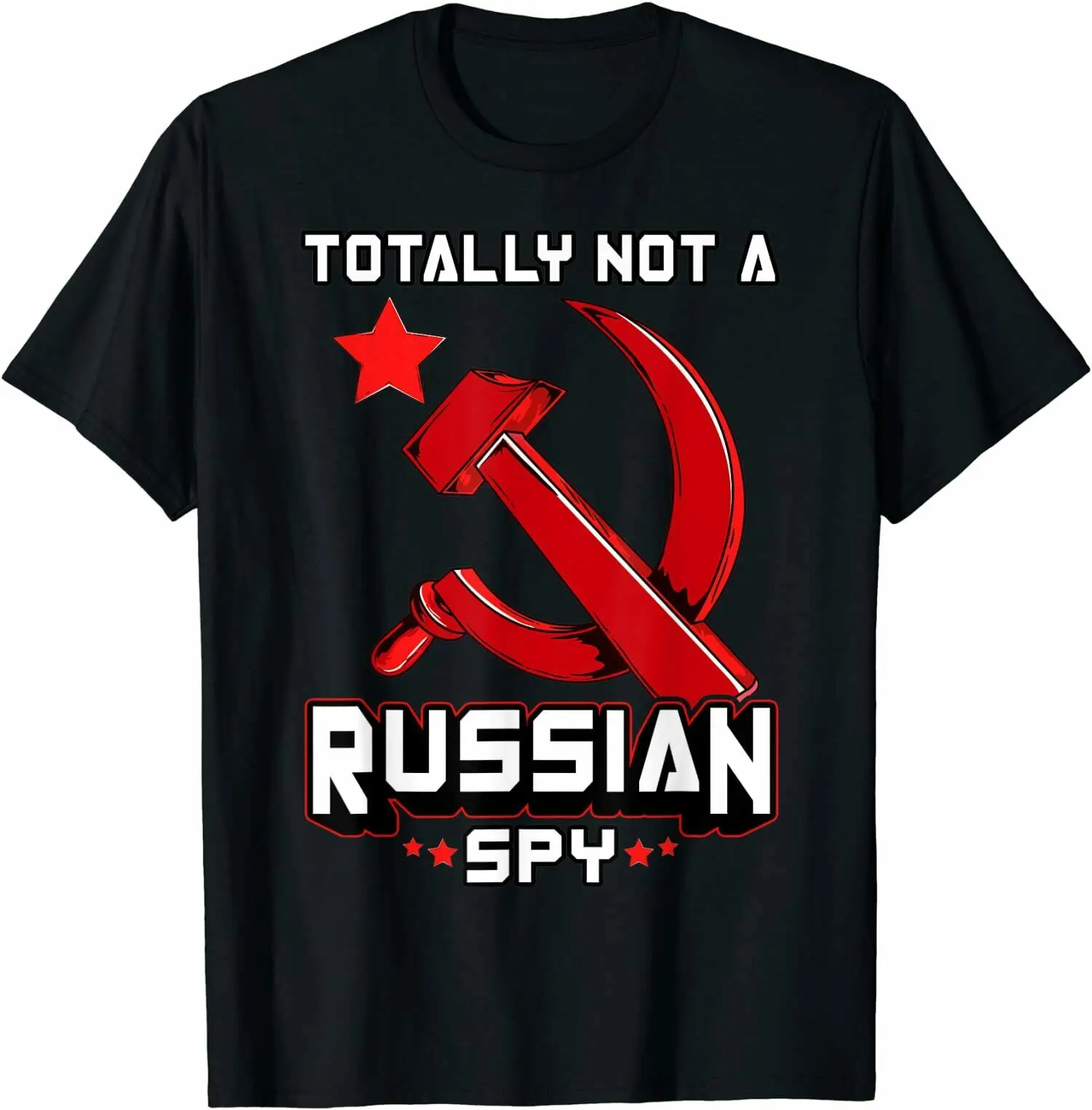 

Totally Not A Russian S Red Hammer And Sickle Cool Gift T-Shirt Men's Summer Cotton Short Sleeve O-Neck Tops