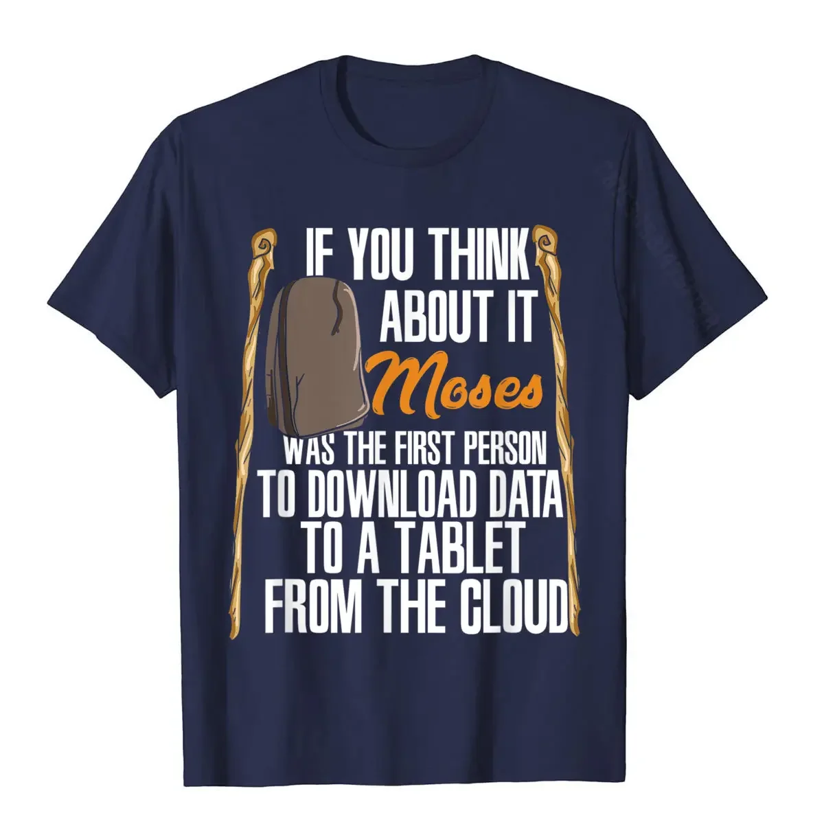 Moses Was The First Person With A Tablet I Funny Religious T-Shirt Mens Special Summer Tops Shirts Cotton T Shirts Europe