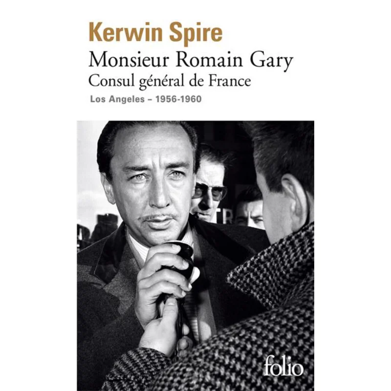 

Mr Romain Gary Consul General Of France Los Angeles 19561960 Kerwin Spire Gallimard 9782072977923 Book