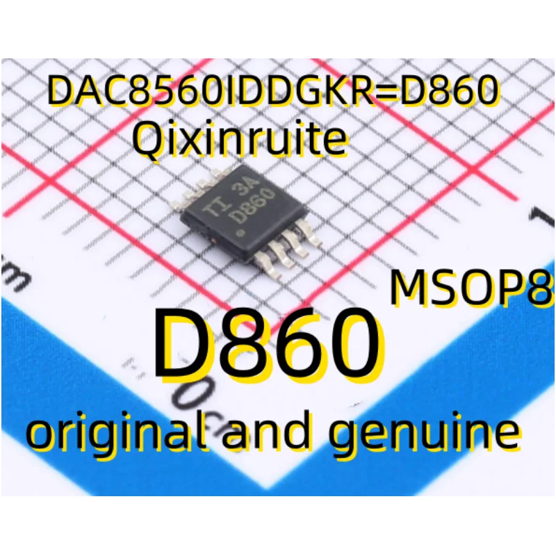 

Qixinruite Brand new original DAC8560IDDGK=DAC8560IDDGR=D860 MSOP8 Digital to analog conversion chip DAC