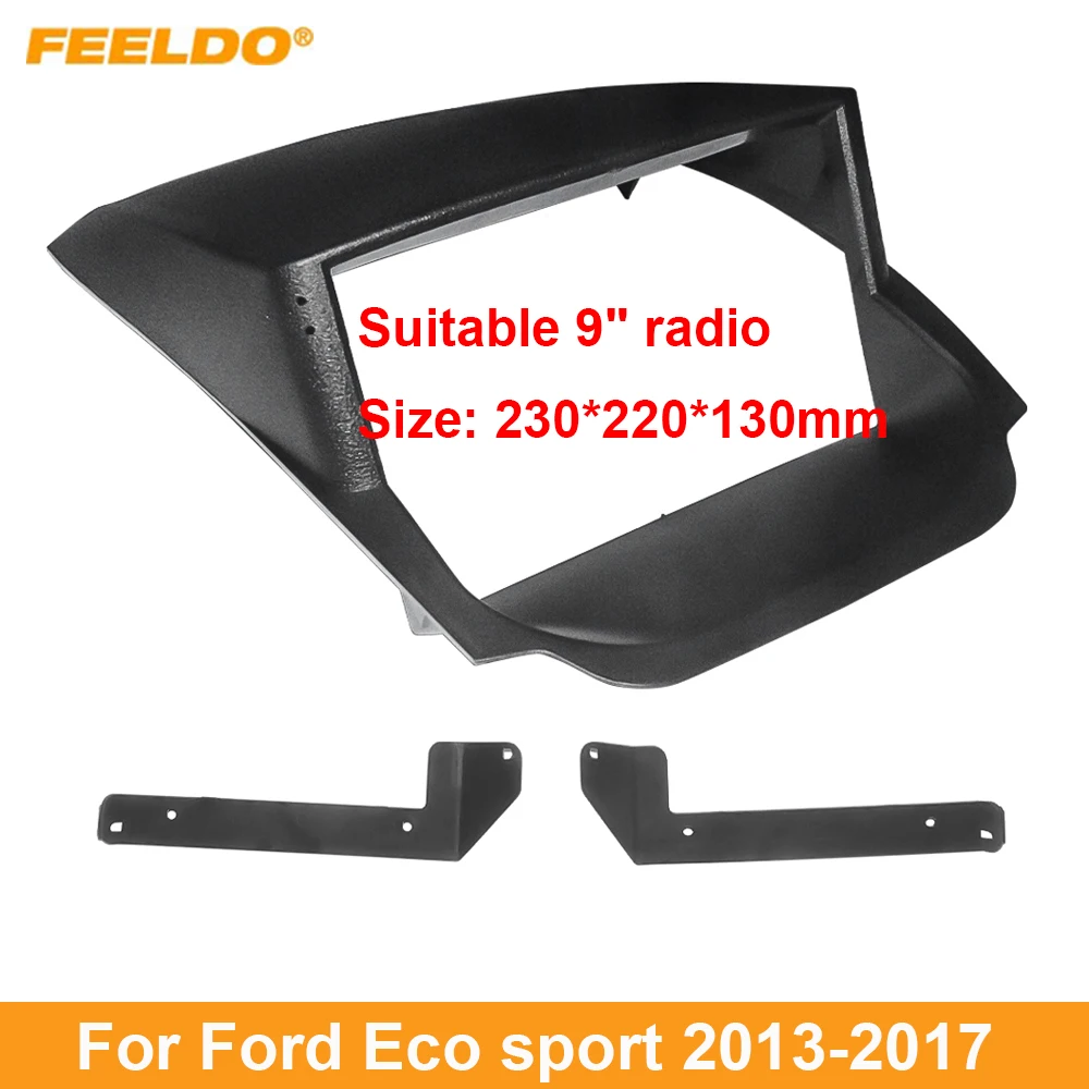 

LEEWA Car Audio 9" Big Screen Dash Fascia Panel Frame Kit Adapter For Ford Eco sport 2013-2017 Radio Dash Frame