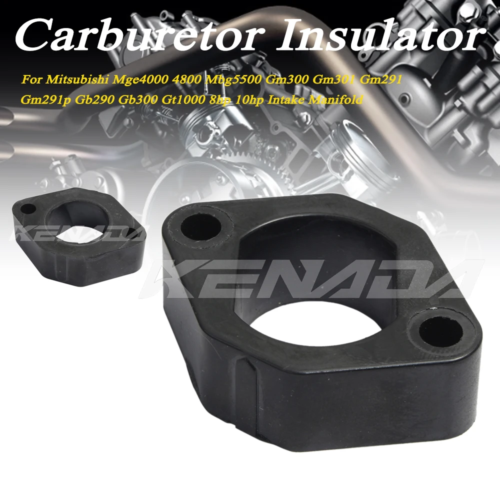 

For Mitsubishi Mge4000 4800 Mbg5500 Gm300 Gm301 Gm291 Gm291p Gb290 Gb300 Gt1000 8hp 10hp Intake Manifold Carburetor Insulator