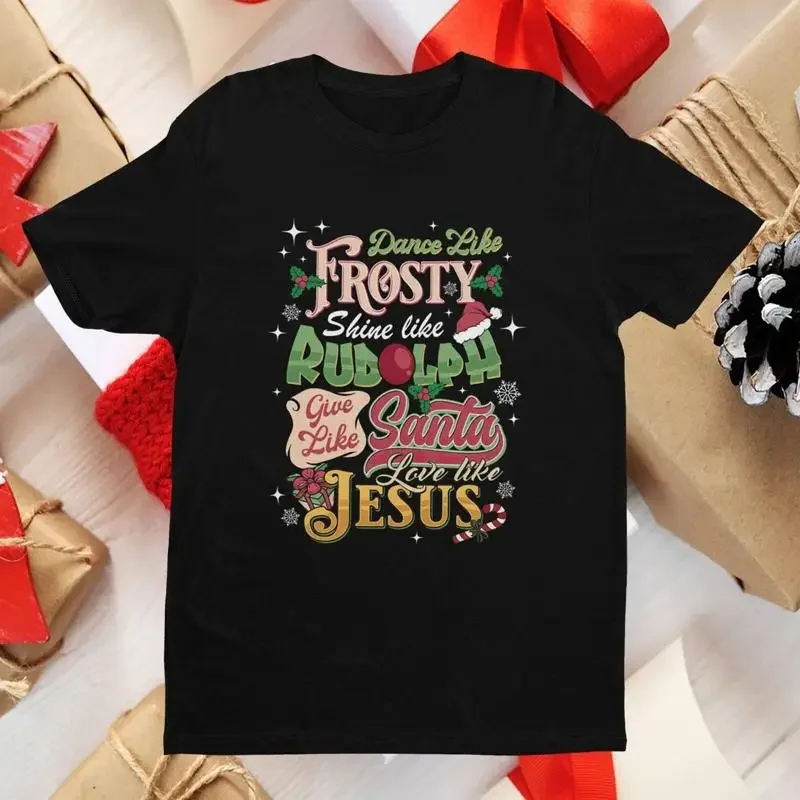 Dance Like Frosty T Shirt Shine Rudolph Christian Christmas