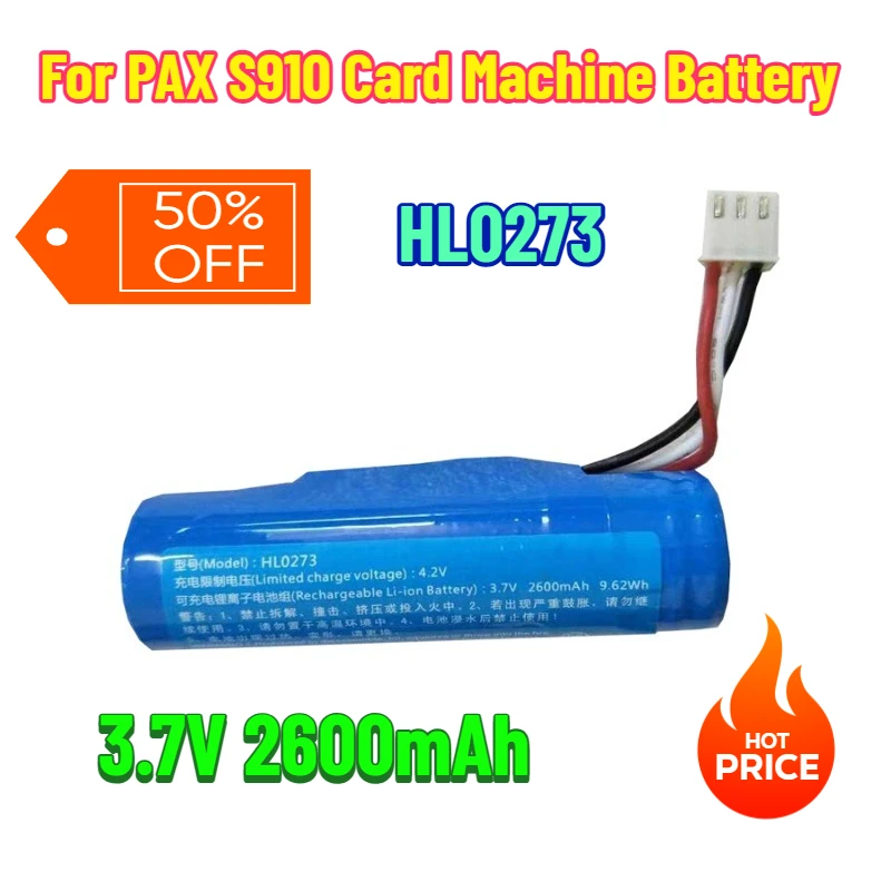 

3.7V 2600mAh HL0273 for PAX S910 Card Machine Battery