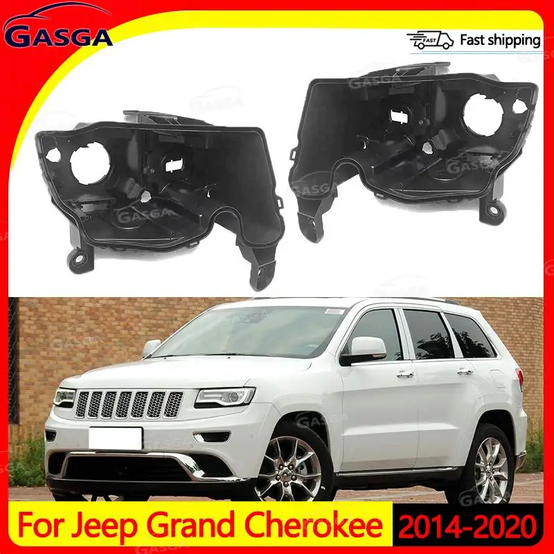 

GASGA For Jeep Grand Cherokee 2014-2020 Front Bumper Headlight Base Cover Headlamp House Car Rear Base Auto Headlight Back House