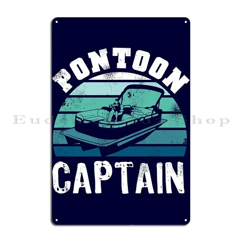Pontoon Captain Gift For Metal Signs Wall Mural Pub Living Room Personalized Kitchen Tin Sign Poster