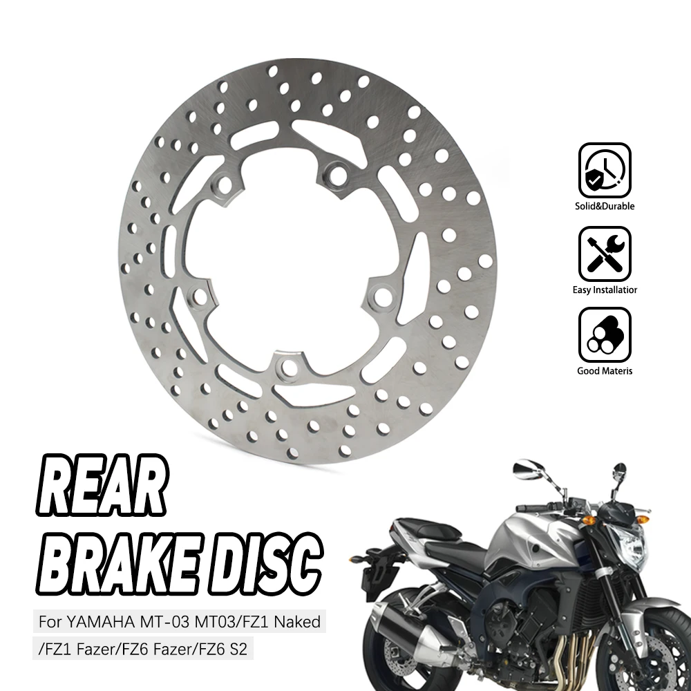 

Motorcycle Part Rear Brake Disc Rotor For YAMAHA MT-03 MT03 2006 2007 2008 2009-2012 FZ1 Naked Fazer FZ6 S2 2004 2005 2006-2015