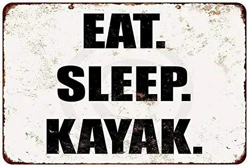 nobrand Eat Sleep Kayak Wall Decoration Kitchen Decor Garage Novelty Retro Metal Tin Sign 8x12 Inch