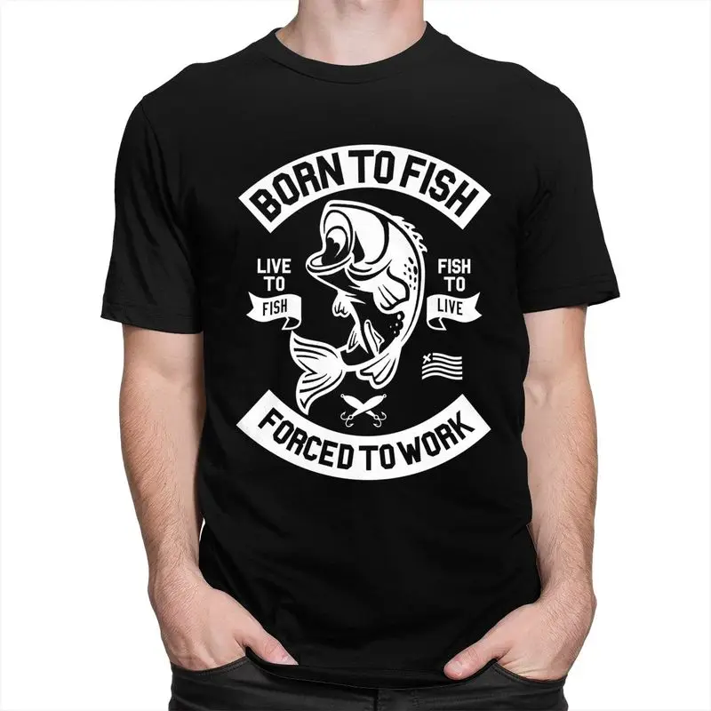 Custom Fashion Born To Fish Forced To Work T Shirt Men Short Sleeve Fisherman Fishing Tee Tops Pure Cotton Oversized Tshirts