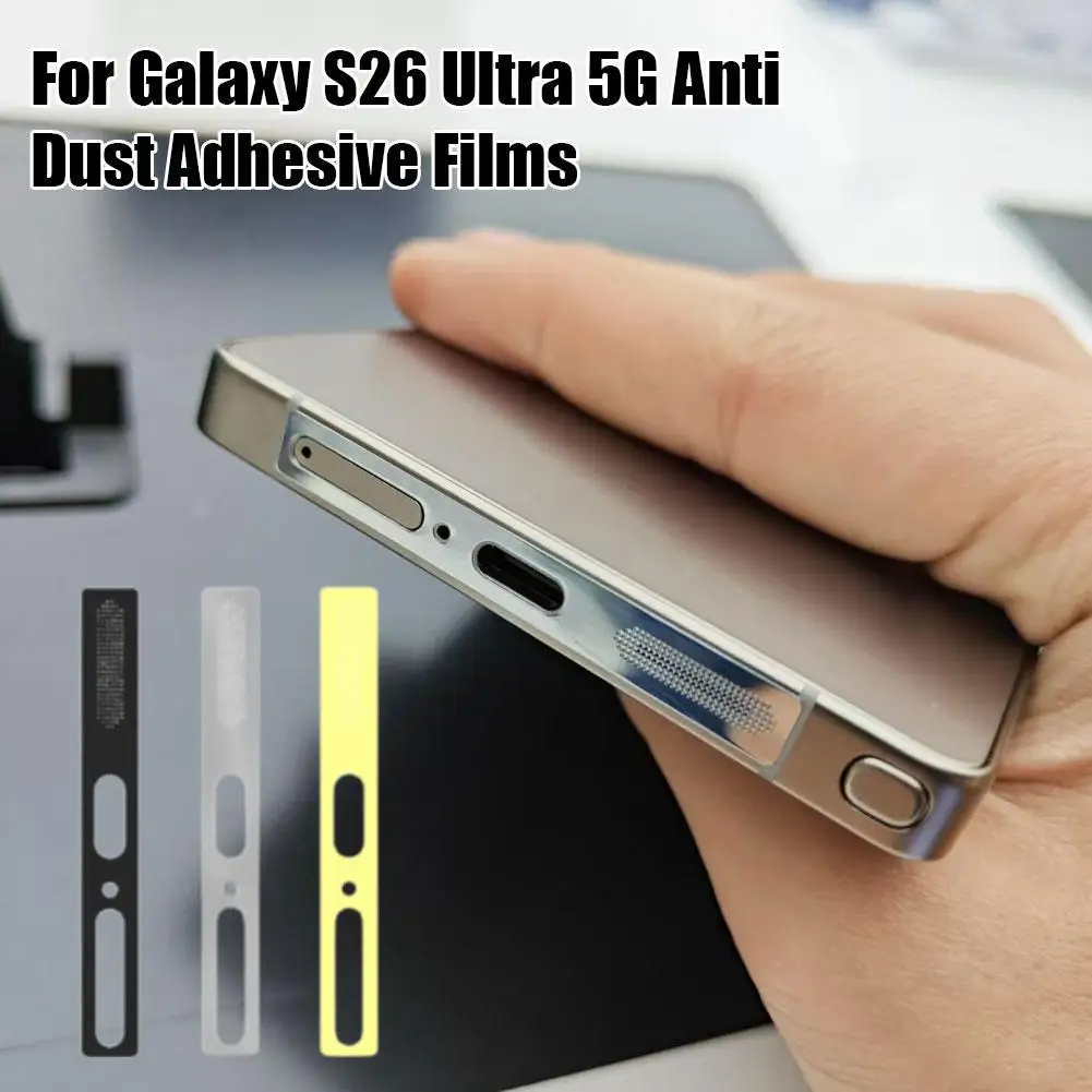 

For Galaxy S26 Ultra 5G Anti Dust Adhesive Films Integrated Dustproof Net S25U Speaker Charging Port Dustproof Frame Film