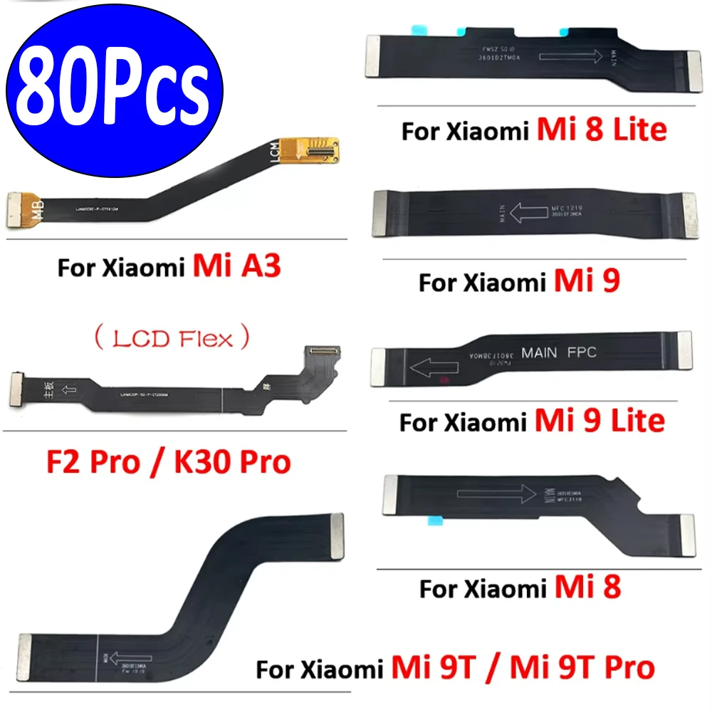 80Pcs,NEW Main Connector Mainboard To LCD Screen Ribbon Flex Cable For Xiaomi Poco Mi A1 A2 9 8 Lite  A3 9T F2 Pro / K30 Pro