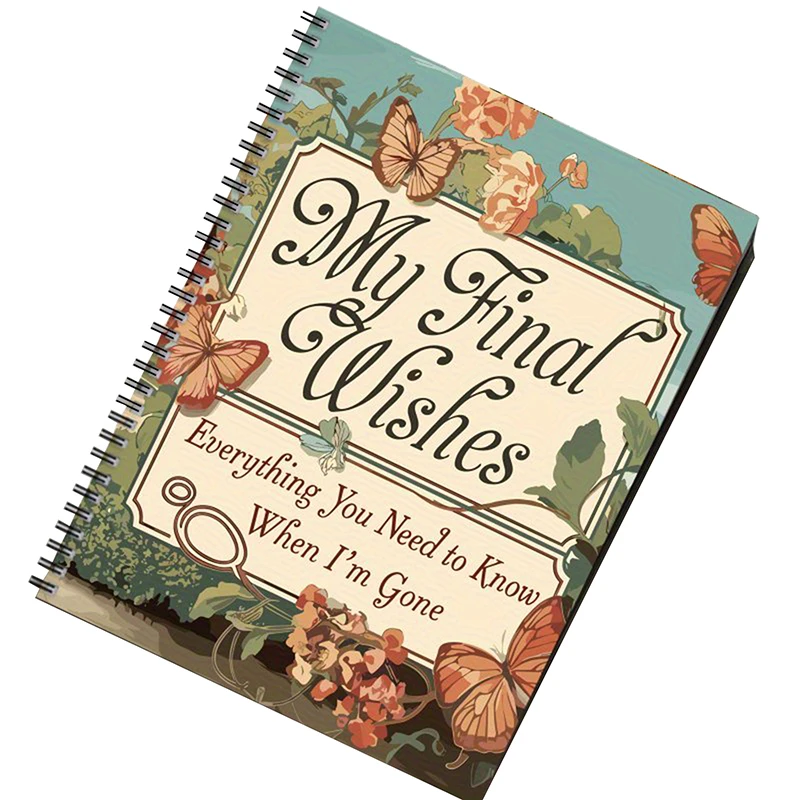 End Of Life Planning Notebook For Preparing Final Arrangements, Beneficiary Information, Funeral Planning, Last Wishes