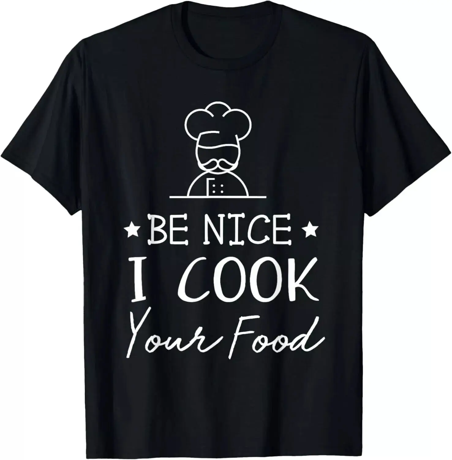 Sous Chef T Shirts Funny Food Tee Be Nice I Cook your Food Gift Unisex T-Shirt