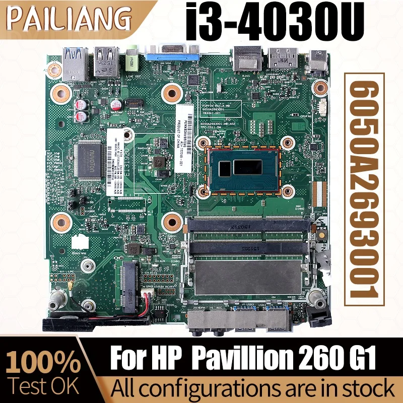 

Pavilion 260 G1 Notebook Mainboard 6050A2693001 SR1EN i3-4030U DDR3 783345-001 Laptop Motherboard Tested