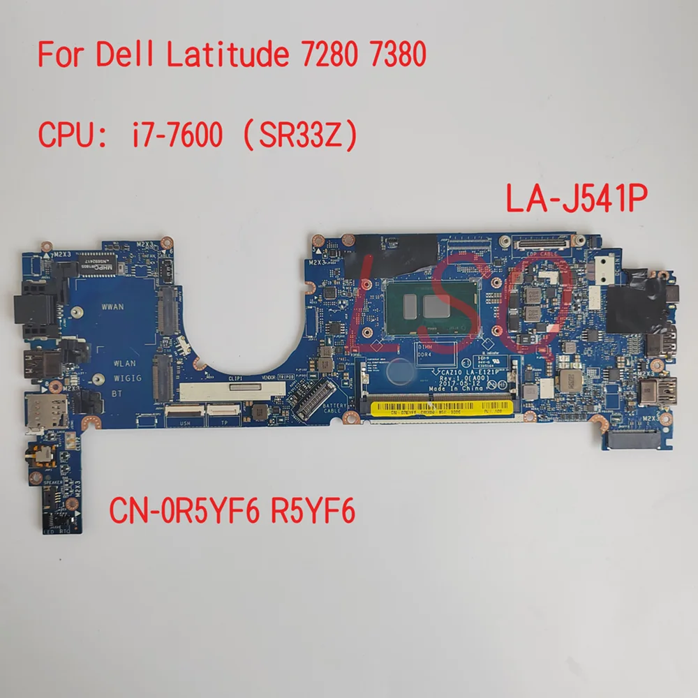 LA-E121P For Dell Latitude 7280 7380 Laptop Motherboard With CPU i7-7600 CN-0R5YF6 R5YF6 100% Test OK